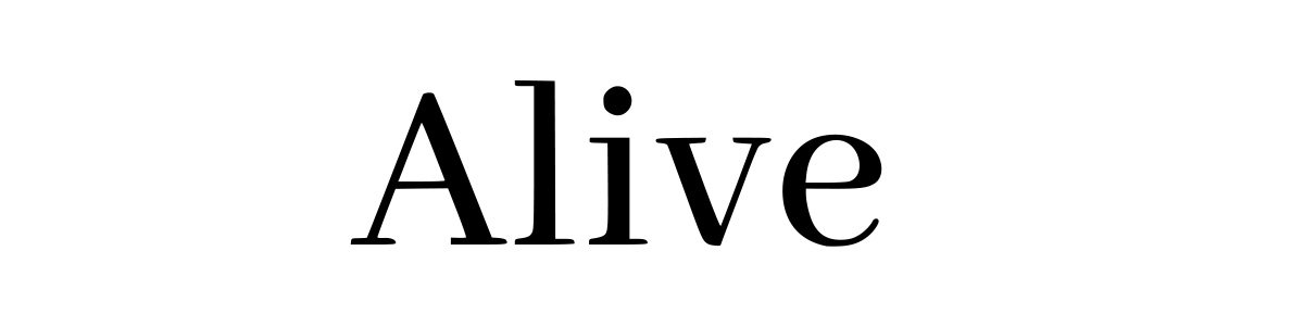 Alive